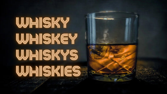 Whisky oder Whiskey? Wie schreibt man es richtig? - GET A BOTTLE